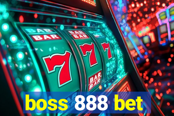 boss 888 bet